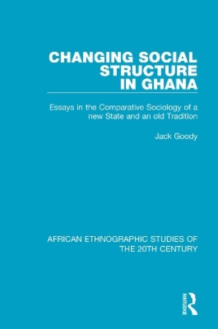Cover of Changing Social Structure in Ghana