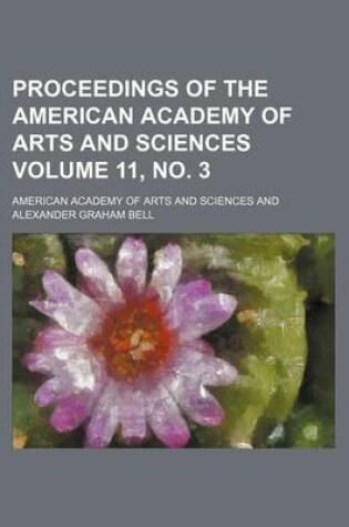 Cover of Proceedings of the American Academy of Arts and Sciences Volume 11, No. 3