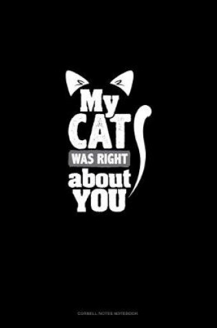 Cover of My Cat Was Right About You