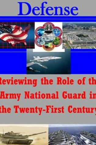 Cover of Reviewing the Role of the Army National Guard in the Twenty-First Century