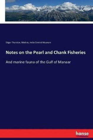 Cover of Notes on the Pearl and Chank Fisheries