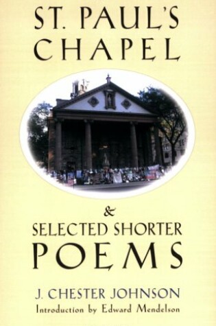 Cover of St. Paul's Chapel & Selected Shorter Poems