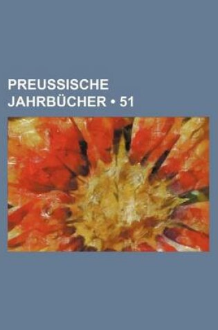 Cover of Preussische Jahrbucher (51)