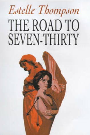 Cover of The Road to Seven-thirty