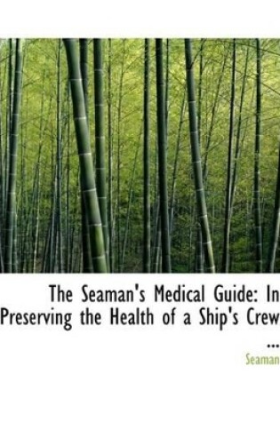 Cover of The Seaman's Medical Guide