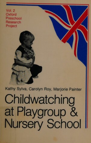 Book cover for Childwatching at Playgroup and Nursery School