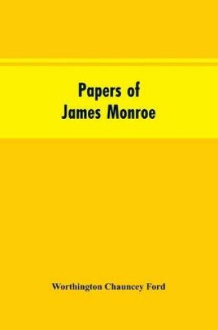 Cover of Papers of James Monroe