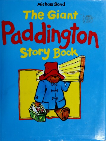 Book cover for The Giant Paddington Story Book