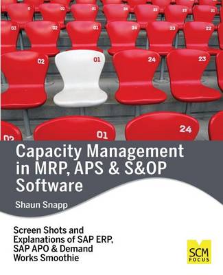 Book cover for Capacity Management in MRP, APS & S&OP Software