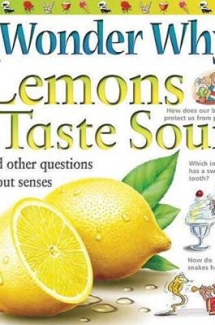 Cover of I Wonder Why Lemons Taste Sour