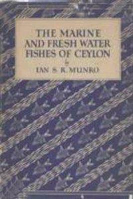 Cover of Marine and Freshwater Fishes of Ceylon (Sri Lanka)