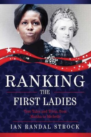 Cover of Ranking the First Ladies