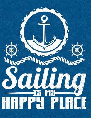 Book cover for Sailing Is My Happy Place