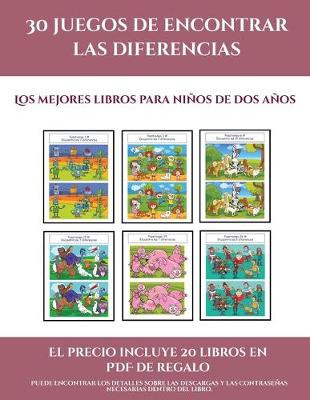 Cover of Los mejores libros para niños de dos años (30 juegos de encontrar las diferencias)