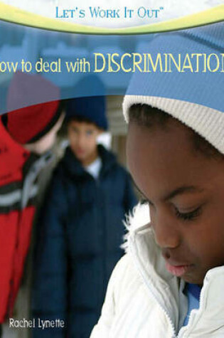 Cover of How to deal with DISCRIMINATION (Let's Work It Out)