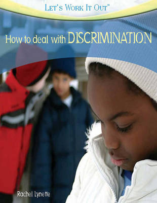 Book cover for How to deal with DISCRIMINATION (Let's Work It Out)