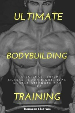 Cover of Ultimate Bodybuilding Training