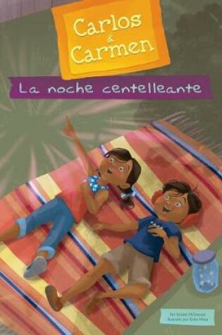 Cover of La Noche Centelleante (the Sparkly Night)