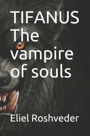 Cover of TIFANUS The vampire of souls
