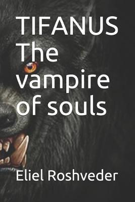 Book cover for TIFANUS The vampire of souls