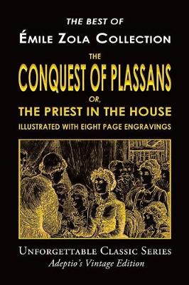 Cover of Émile Zola Collection - The Conquest of Plassans; or, The Priest in the House