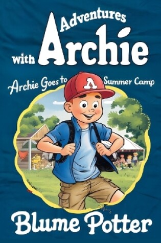 Cover of Archie Goes to Summer Camp