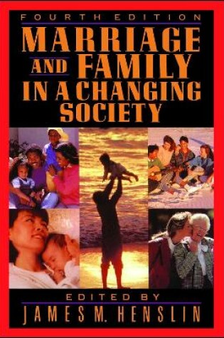 Cover of Marriage and Family in a Changing Society, 4th Ed