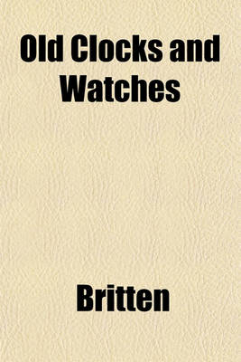 Book cover for Old Clocks and Watches