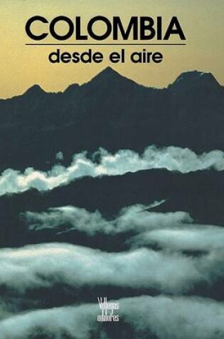 Cover of Colombia Desde el Aire