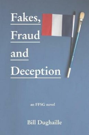 Cover of Fakes, Frauds and Deception