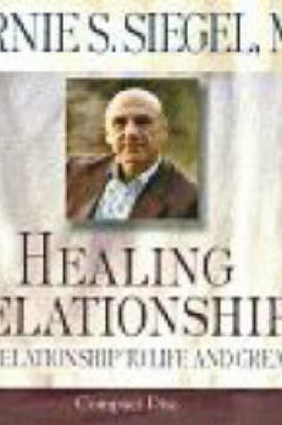 Cover of Healing Relationships: Your Relationship to Life and Creation