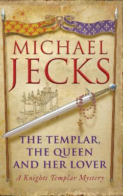 Book cover for The Templar, the Queen and Her Lover (Last Templar Mysteries 24)
