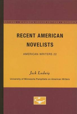 Book cover for Recent American Novelists - American Writers 22: University of Minnesota Pamphlets on American Writers