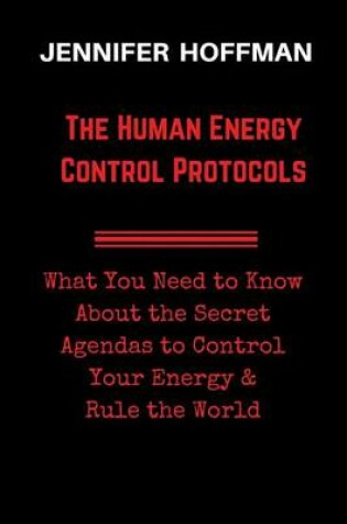 Cover of The Human Energy Control Protocols