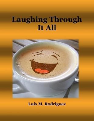 Book cover for Laughing Through It All