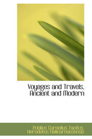 Cover of Voyages and Travels, Ancient and Modern