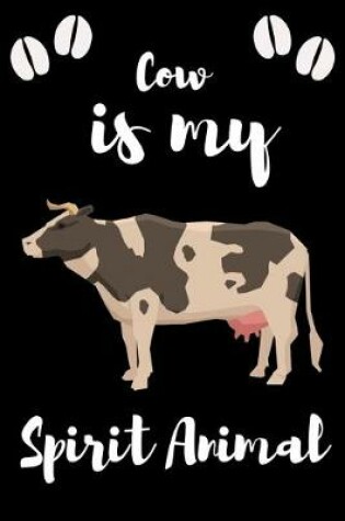 Cover of Cow is my Spirit Animal