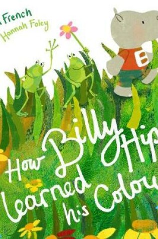 Cover of How Billy Hippo Learned His Colours