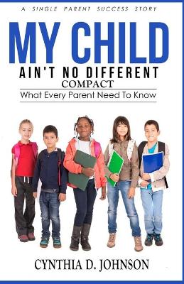 Book cover for My Child Ain't No Different (COMPACT)