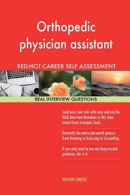 Book cover for Orthopedic Physician Assistant Red-Hot Career; 1184 Real Interview Questions