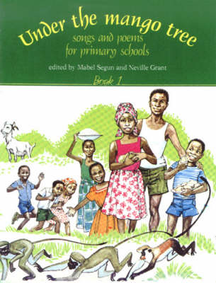 Book cover for Under the Mango Tree: Songs and Poems for Primary Schools Book 1