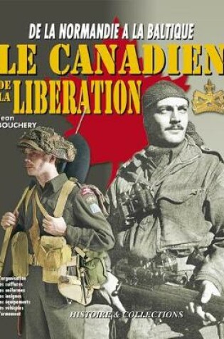 Cover of Le Soldat Canadien De La Liberation (French Edition)