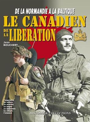 Book cover for Le Soldat Canadien De La Liberation (French Edition)