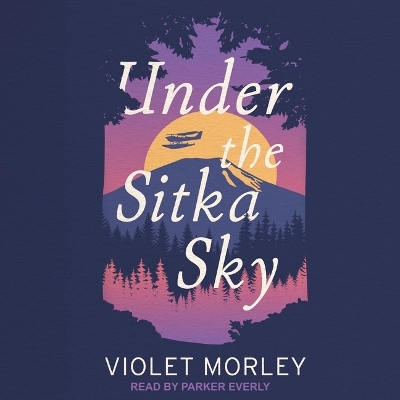 Cover of Under the Sitka Sky