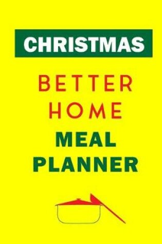 Cover of Christmas Better Home Meal Planner