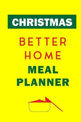 Book cover for Christmas Better Home Meal Planner