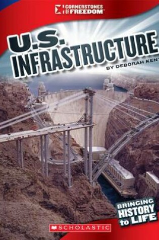 Cover of U.S. Infrastructure (Cornerstones of Freedom: Third Series) (Library Edition)