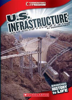 Cover of U.S. Infrastructure (Cornerstones of Freedom: Third Series) (Library Edition)