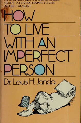 Cover of Janda Louis J. : How to Live with...Imperfect Person