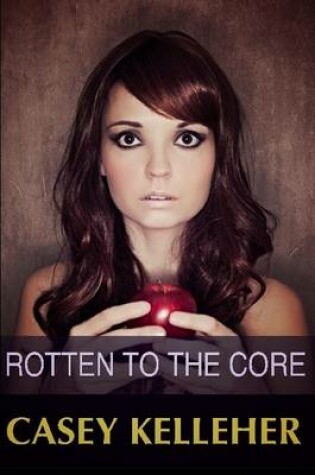 Cover of Rotten to the Core